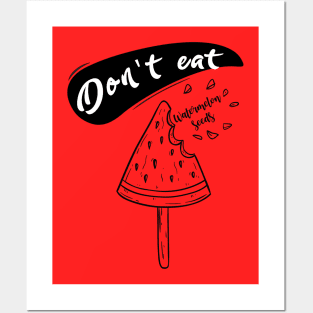 Don't eat watermelon-02 Posters and Art